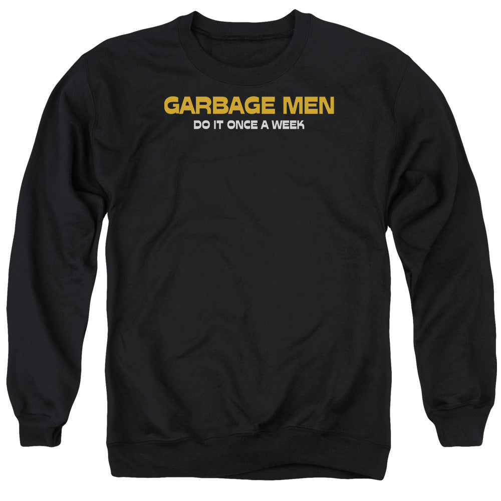 Garbage Men Do It - Adult Crewneck Sweatshirt - Black