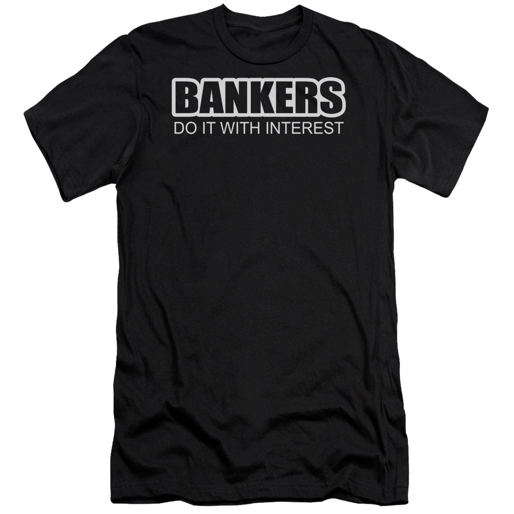 Bankers Do It Interest - Short Sleeve Adult 30 - 1 - Black T-shirt