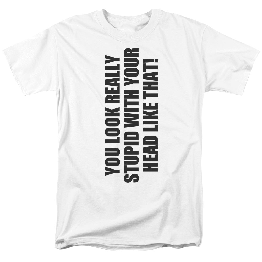 Really Stupid - Short Sleeve Adult 18 - 1 - White T-shirt