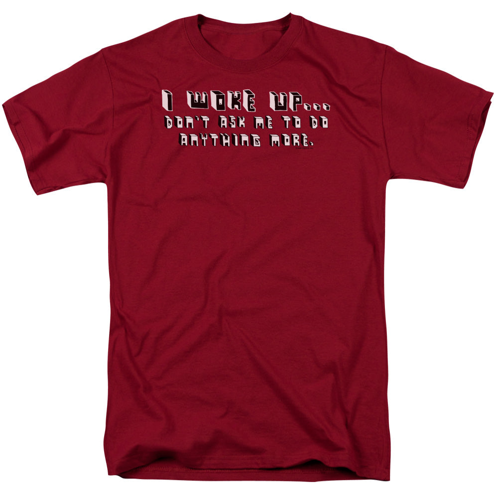 I Woke Up - Short Sleeve Adult 18 - 1 - Cardinal T-shirt