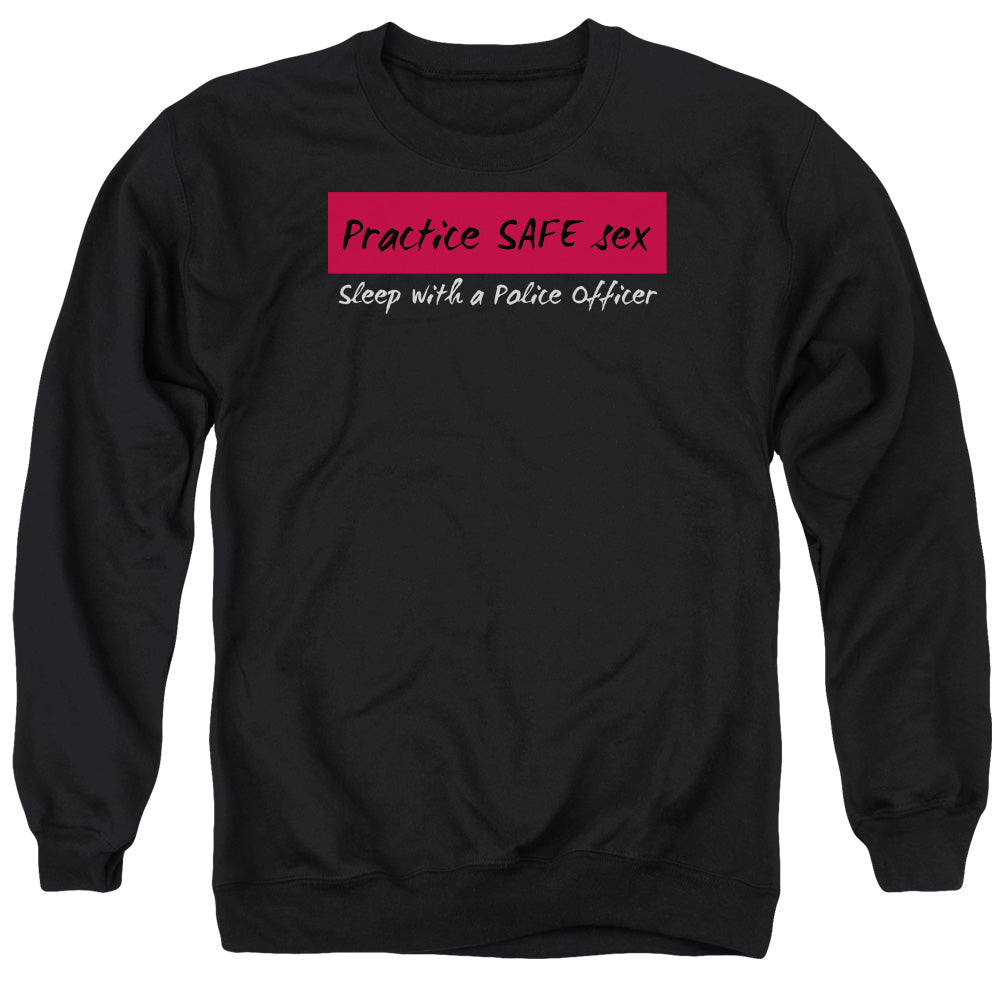 Practice Safe Sex - Adult Crewneck Sweatshirt - Black