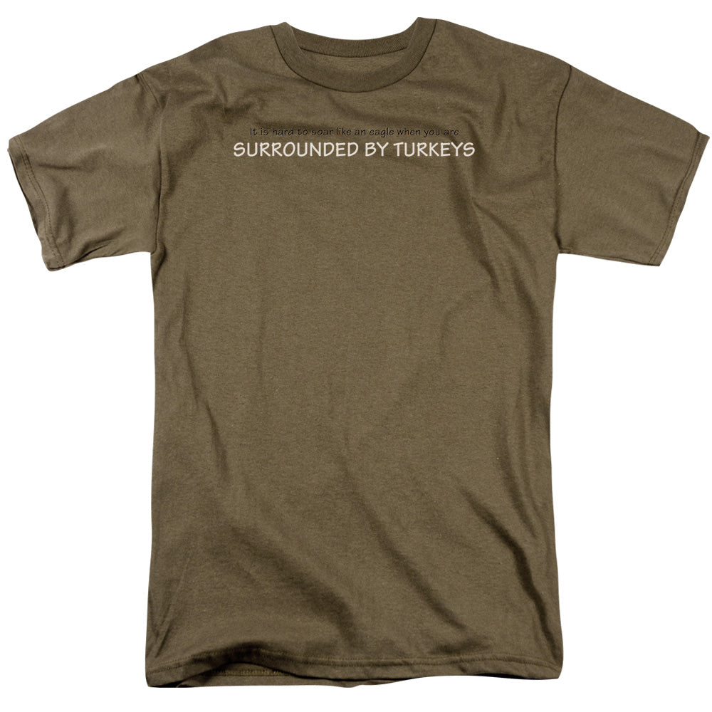 Surrounded By Turkeys - Short Sleeve Adult 18 - 1 - Safari Green T-shirt