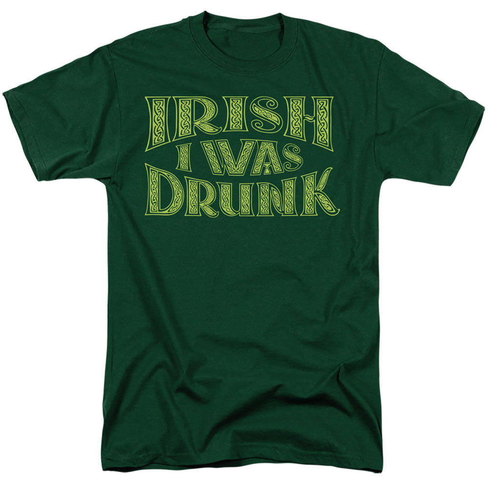 Irish I Was Drunk - Short Sleeve Adult 18 - 1 - Hunter Green T-shirt