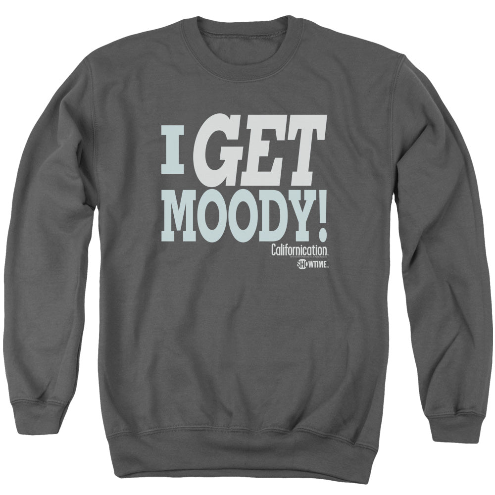 Californication - I Get Moody - Adult Crewneck Sweatshirt - Charcoal