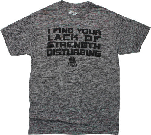 Star Wars Your Lack of Strength Disturbing T-Shirt